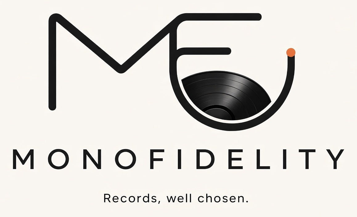MONOFIDELITY — Records, well chosen.